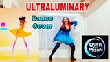 Over the Moon -ULTRALUMINARY DANCE COVER (Chorus) #shorts