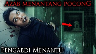 🔴 1175- AZAB NANTANGIN POCONG PENGABDI MENANTU | ADU NYALI