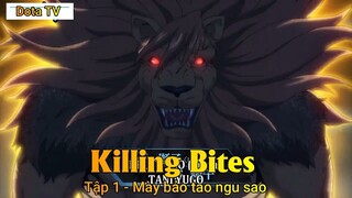 Killing Bites Tập 1 - Mày bảo tao ngu sao