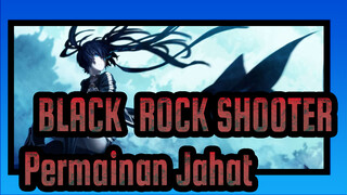 BLACK★ROCK,SHOOTER|Hanya,Ada,1,Pilihan,Untuk,Membuat,MAD(BGM-Permainan,Jahat)