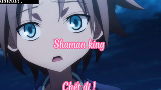 Shaman king _Tập 50- Chết đi !