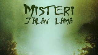 MISTERI JALAN LAMA (2011) FULL MOVIE.