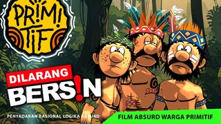 SERIAL PRIMITIF: Dilarang Bersin