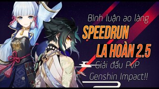 Bình luận Giải Đấu SPEEDRUN Ao Làng La Hoàn  v2.5 - Chiến Thuật Dị Nhưng Có Thành Công??