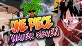 ONE PIECE WATER SEVEN - En Résumé #04