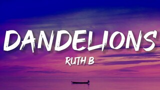 Ruth B - Dandelions (Lyrics)