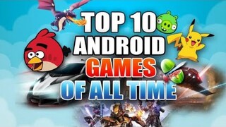 Top 10 Best Android Games of All Time