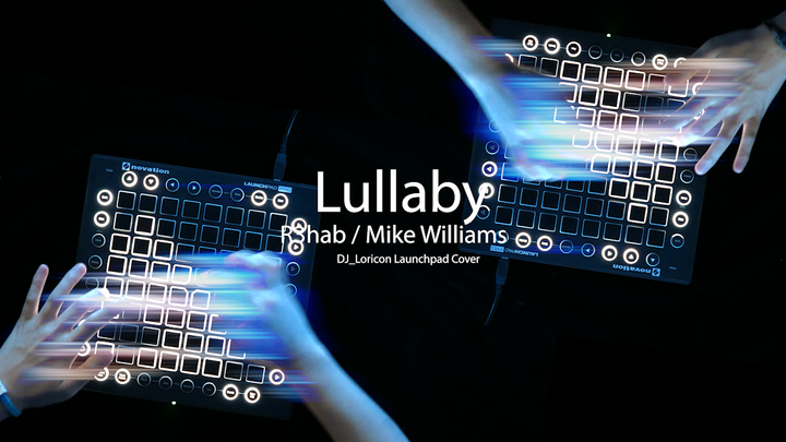  Lullaby-R3hab/Mike Williams on a launchpad
