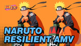 Naruto x Resilient By Katy Perry | Naruto