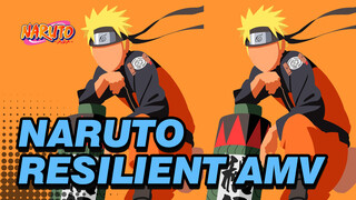 Naruto x Resilient By Katy Perry | Naruto
