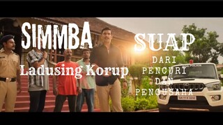 Film Simmba. Ladusing Korup dan Di Suap Dari Pencuri Dan Pengusaha Emas.