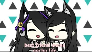 BestFriend Meme || Gacha Life || Gusion Moongirlcat Gacha12