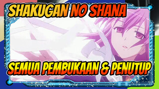 [Shakugan no Shana] Semua Pembukaan & Penutup (Pembaruan Berkelanjutan)