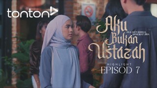 Aku Bukan Ustazah Episod 7