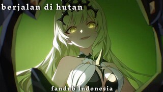 [FANDUB INDO] Berjalan Di Hutan | Honkai Impact | Dr. Mobius