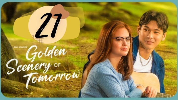 Golden Scenery of Tomorrow - Episode 21 [Eng Sub]