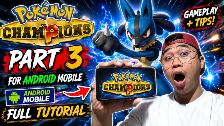 Pokemon Champions Part 3 for Android Mobile – Full Tutorial