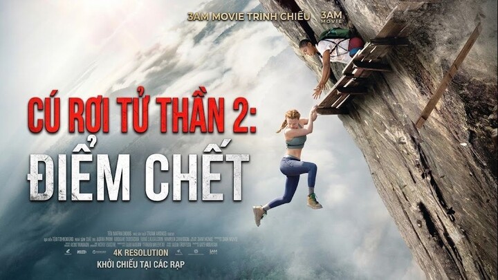 Cú Rơi Tử Thần 2: Điểm Chết (Fall 2 Deadpoint) Full HD Thuyết Minh