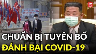 Triều Tiên chuẩn bị tuyên bố đánh bại Covid-19 chỉ sau 1 tháng?