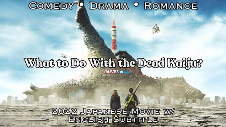 What to Do With the Dead Kaiju? (2022 Japanese Movie w/ English Subtitle)