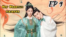 [ENG] EP 9 Her Phoenix majesty