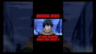 MY HERO ACADEMIA MANGA ENDS AUGUST 5