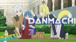 DanMachi 3 [AMV] อาเร็มคนใหม่