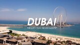 DUBAI - The City That Never Sleeps #2019ILoveTravel
