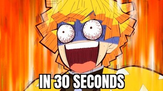 ZENITSU IN 30 SECONDS