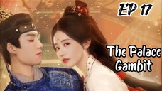 [ENG] EP 17 The Palace Gambit