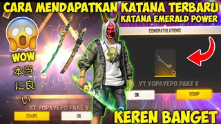 🔥FREE FIRE❗CARA DAPAT KATANA HIJAU EMERALD POWER RAMADHAN BOOYAH !! - GARENA FREE FIRE