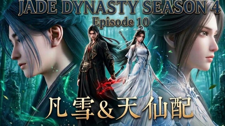 Jade Dynasty Season 4 Episode.10 {88}