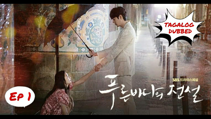 Legend of the Blue Sea - Episode 1  TAGALOG DUBBED