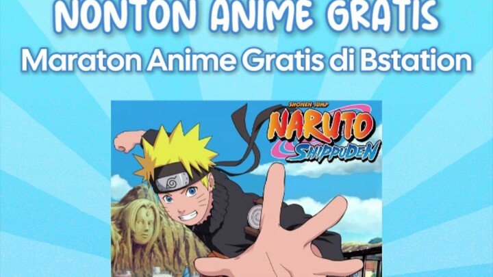 Maraton Anime Gratis di Bstation