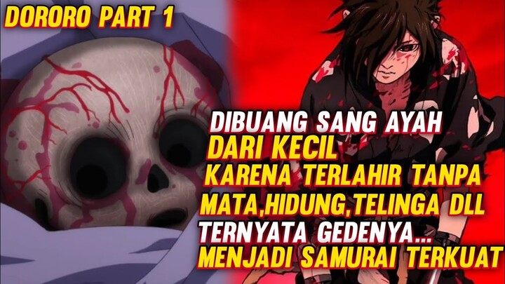Di buang karena terlahir tdk sempurna, gedenya malah jadi samurai kuat | alur film donghua dororo #1
