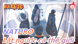NATURO|"Ta sẽ lật ngược cả thế giới chỉ vì một người."_2