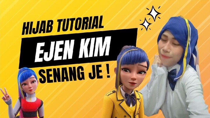 HIJAB COSPLAY - Ejen Kim Tutorial