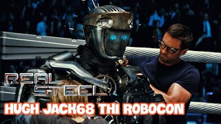 Phim Robot đấm nhau nhưng không phải Transformers | Recap Xàm Realsteal