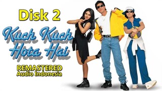 Kuch Kuch Hota Hai (1998) Dubbing Indonesia Disk2 REMASTER