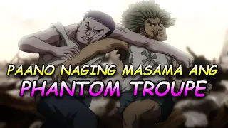 Paano Naging Masama ang PHANTOM TROUPE!?