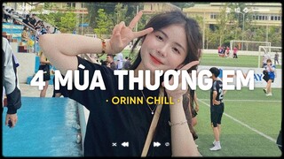 4 Mùa Thương Em, Nhất Trên Đời, Có Chắc Yêu Là Đây - Nhạc Lofi Chill Vietnam Hot TikTok