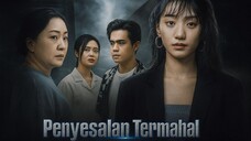 Penyesalan Termahal Full Bahasa Indonesia