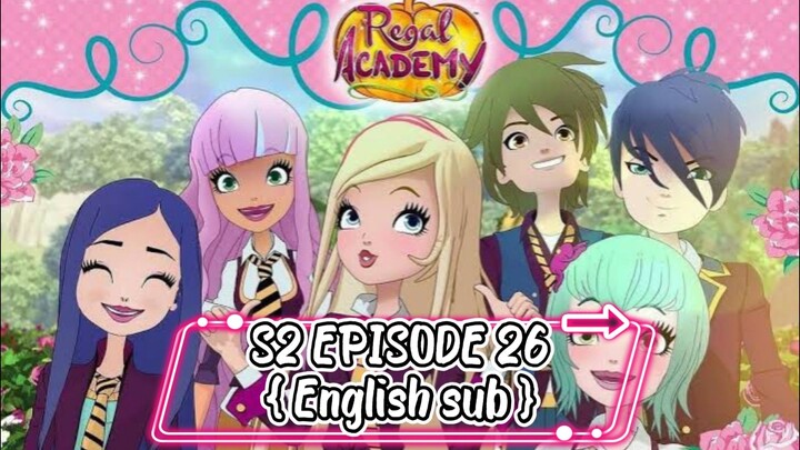 Regal Academy: Season 2 Episode 26- The Snow Kingdom { English sub } { FULL EPISODE } Finding