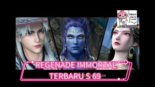 Regenade Immortal terbaru S.69 sub indo