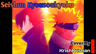 [ Opening Naruto ] | Seishun Kyousoukyoku | Cover | KrishKristian
