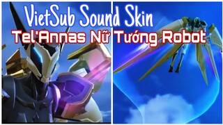 Hiệu Ứng Âm Thanh Skin Tel'Annas Nữ Tướng Robot - VietSub