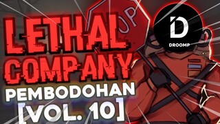 99% Kesialan - Lethal Company Pembodohan (Vol. 10) Feat. @Droomp