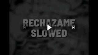 Rechazame