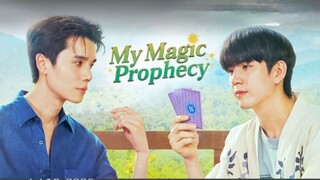 𝐌𝐘  𝐌𝐀𝐆𝐈𝐂  𝐏𝐑𝐎𝐏𝐇𝐄𝐂𝐘 EP4 ENG SUB 🇹🇭 BL (2025)