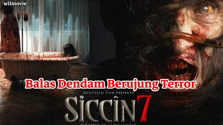 Film Siccin 7 |Balas Dendam Berujung Terror|Horror Turki|